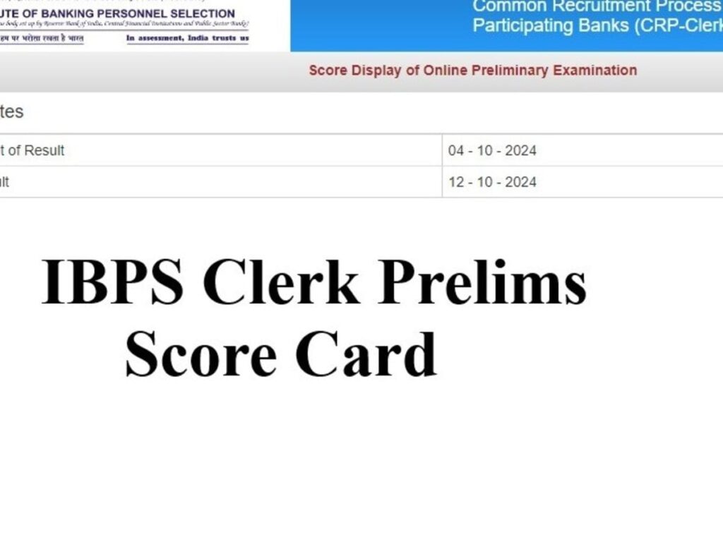 IBPS Clerk Prelims Score Card Released - Access Your Results Now!