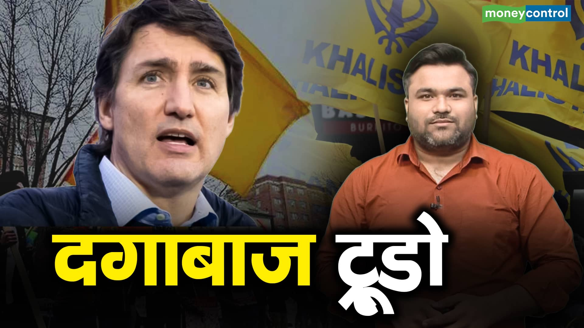 Why does Trudeau support Khalistan?