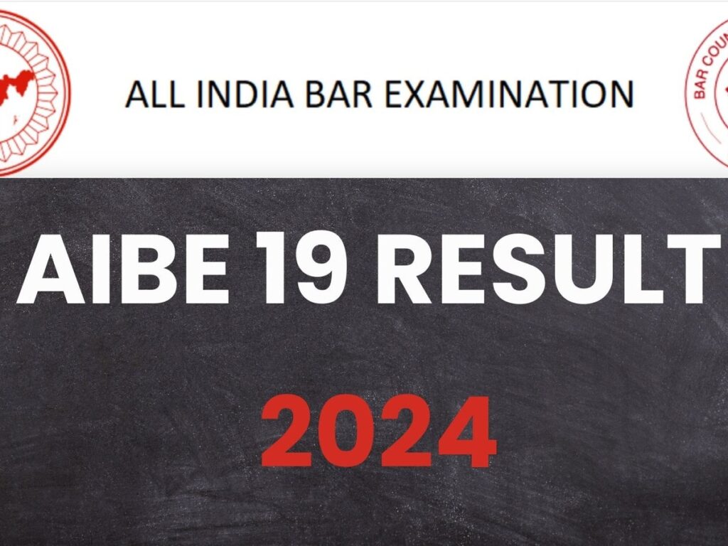 AIBE 19 Result 2024: How to Check Your All India Bar Exam Results