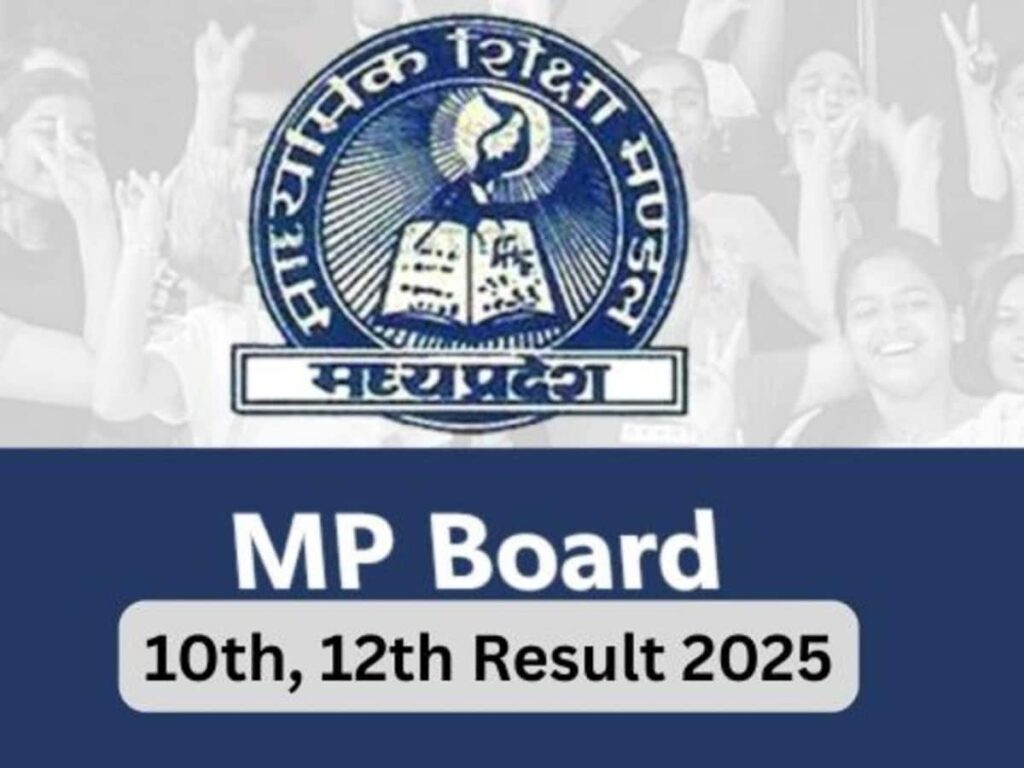 MP Board 2025 Results: Find Out Last Year's Top Performers for 10th and 12th!
